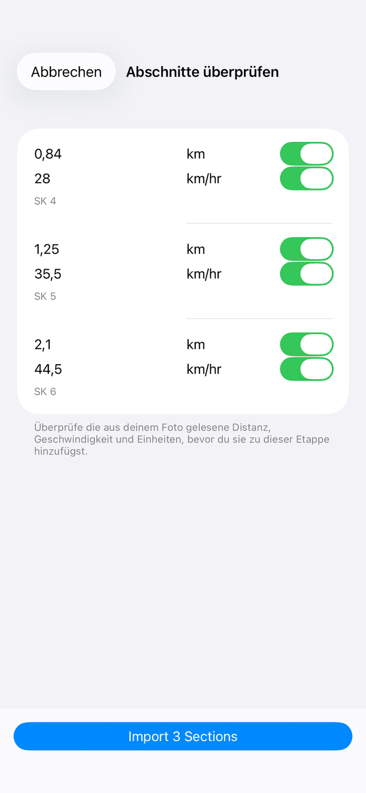 Bildschirm Abschnitte überprüfen mit bearbeitbaren Feldern für Distanz, Geschwindigkeit und Notiz sowie einer Importieren-Taste